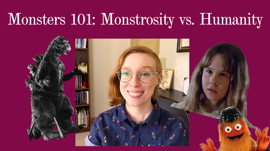 Monsters 101: Monstrosity vs. Humanity:&nbsp;Transcript